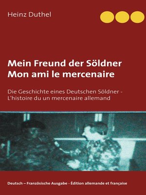 cover image of Mein Freund der Söldner--Mon ami le mercenaire
